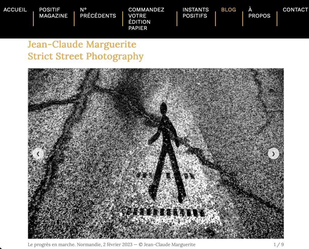blog de la revue Positif, présentant les photos de Jean-Claude Marguerite sur le thème de "Strict street photographer/Plus jamais mes pieds ne touchent la terre".